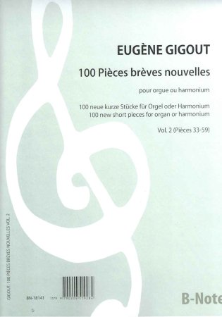 100 Pièces brèves nouvelles Eugène Gigout - Volume 2